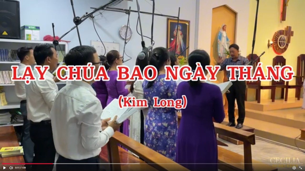 Lạy Chúa Bao Ngày Tháng (St: Kim Long)