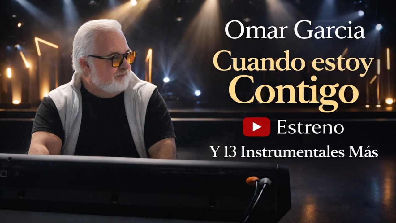 CUANDO ESTOY CONTIGO (Estreno) y 13 Instrumentales Más - OMAR GARCIA - HAMMOND ORGAN & KEYBOARDS