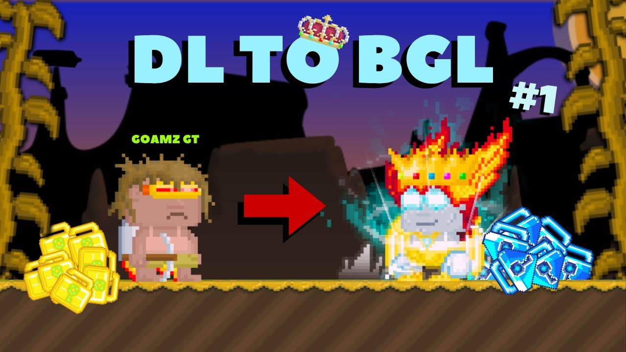 NEW SERIES/ THE START DL TO BGL#1|| GROWTOPIA