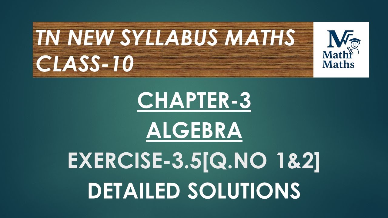 TN  Maths/Class 10/Chapter 3/Algebra/Exercise 3.5[Q.NO 1&2]