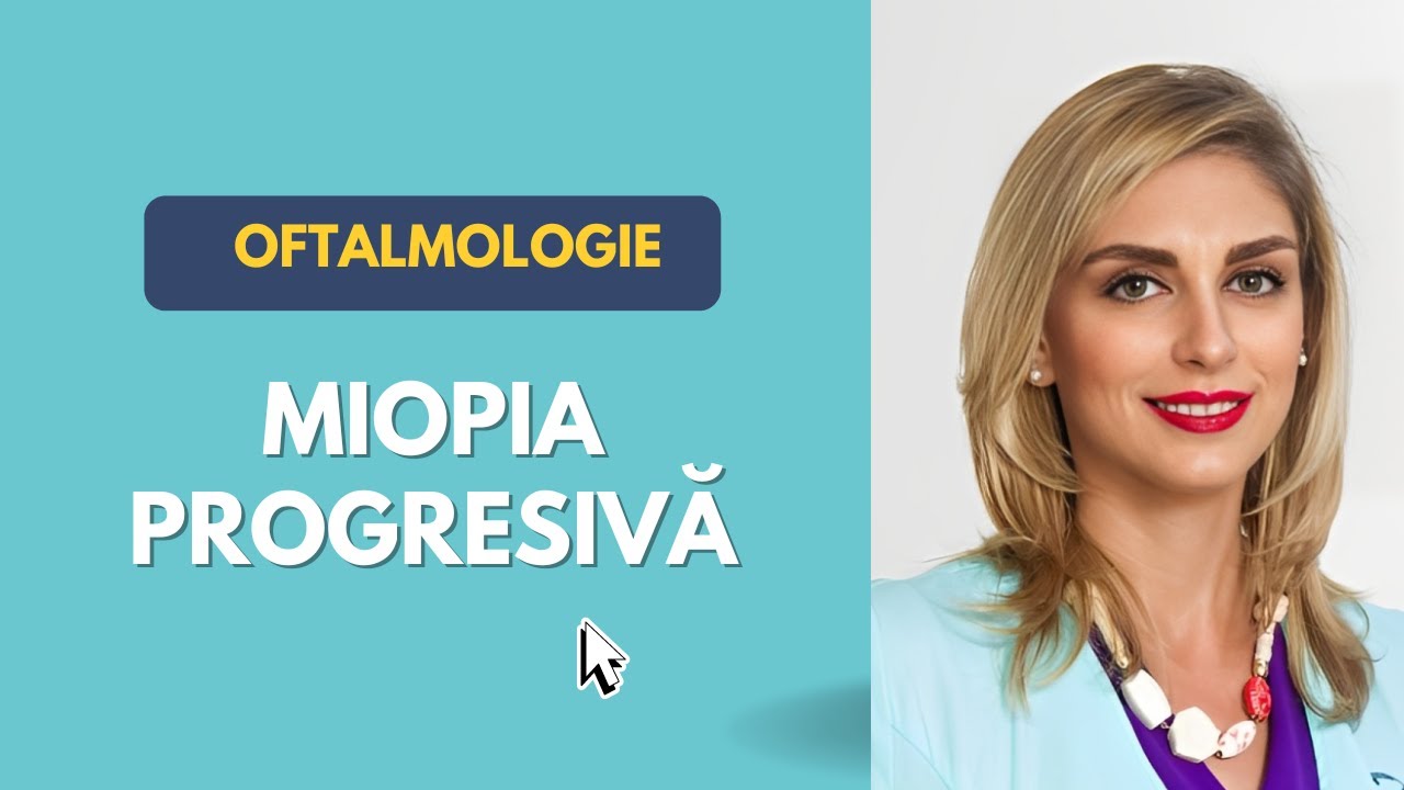 Ce este miopia progresiva si cum se trateaza? | Dr. Andreea Hopincă