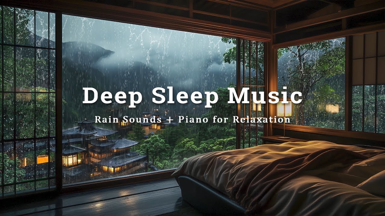 Relaxing Sleep Music & Rain Sounds | Deep Sleep, Stress Relief and Anxiety, Meditation, Calming