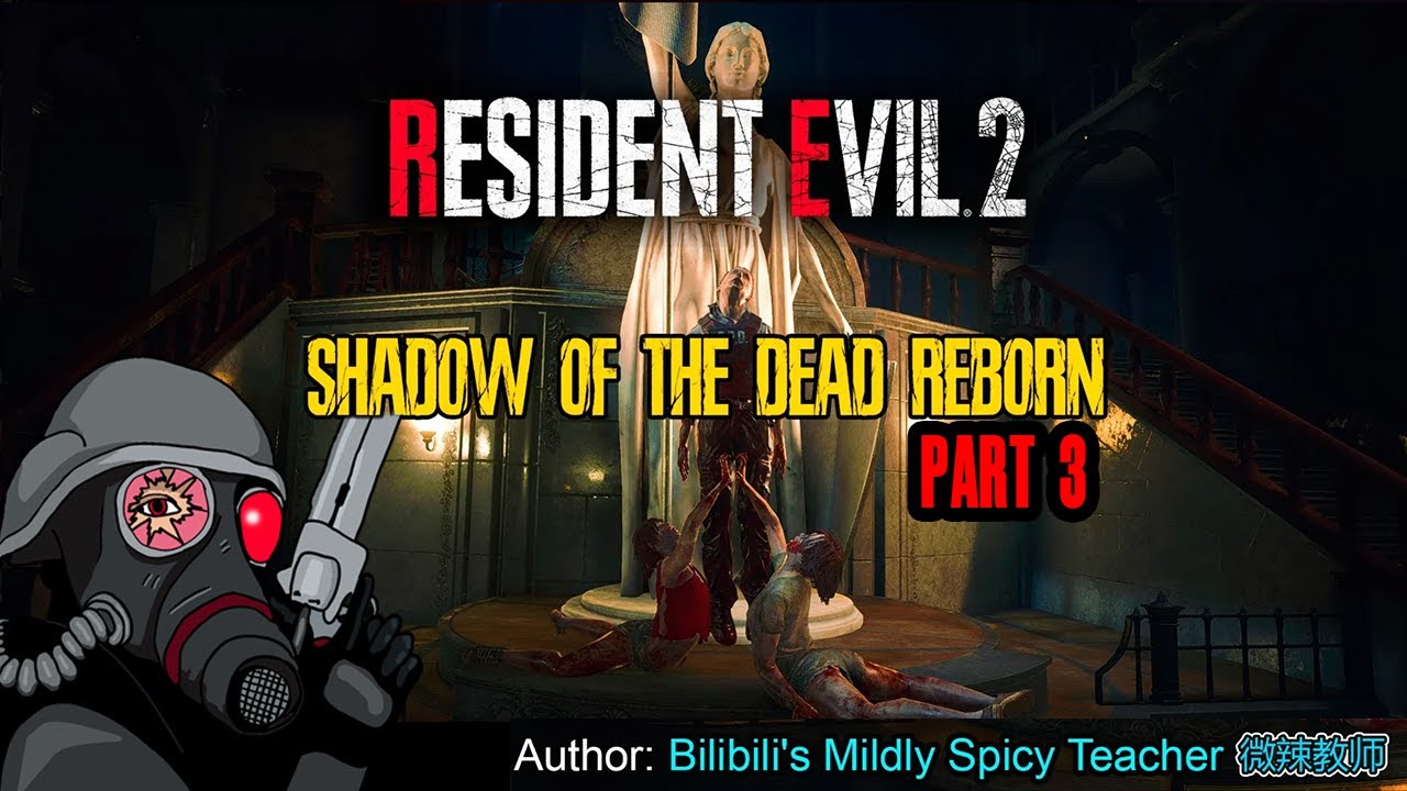 Resident Evil 2 Remake Shadow of the Dead Reborn Difficulty Mod Part 3