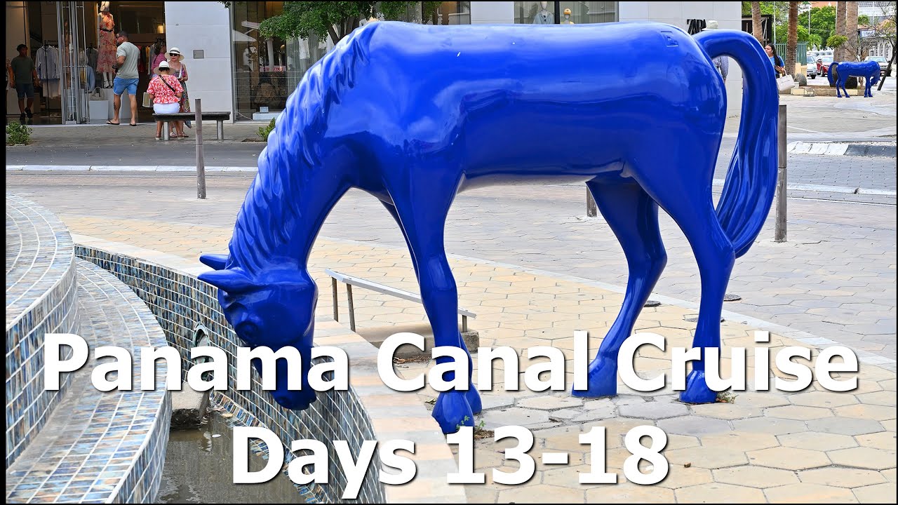 Panama Canal Cruise 2025 - Island Princess - Days 13-18 - Aruba and Sea Days