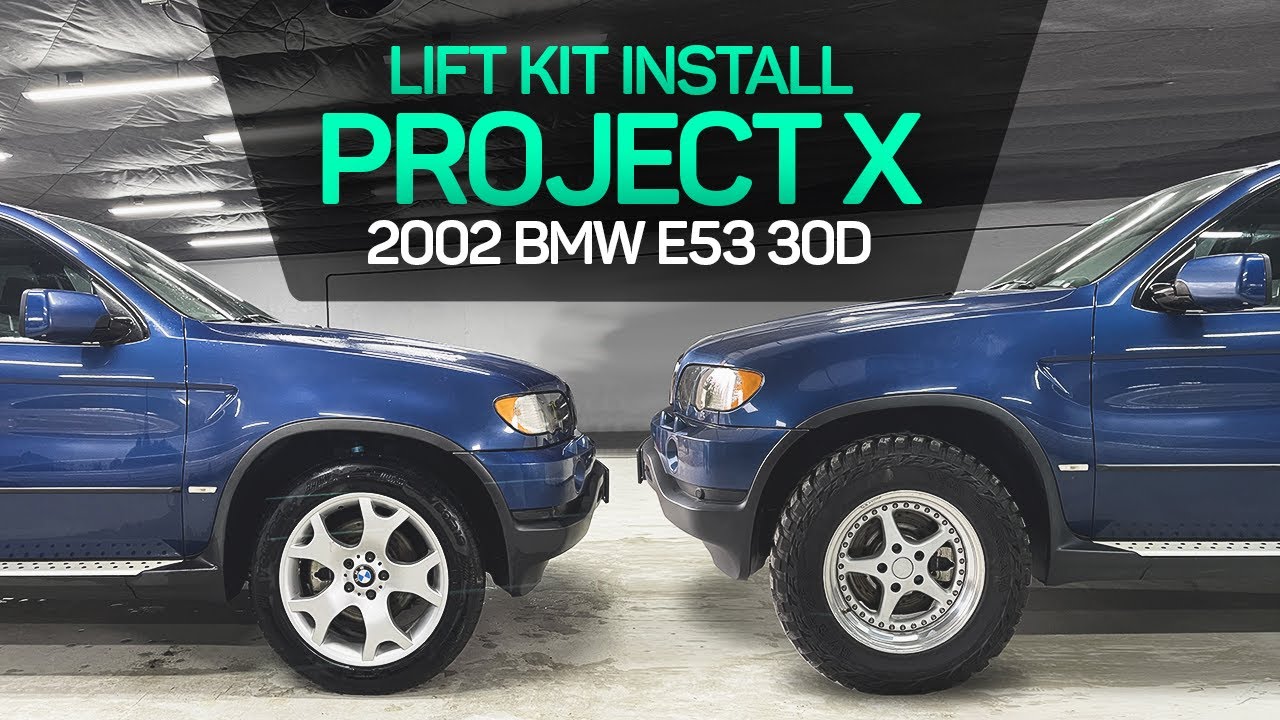 Making my E53 X5 Meaner - Lift Kit & Offroad Wheels