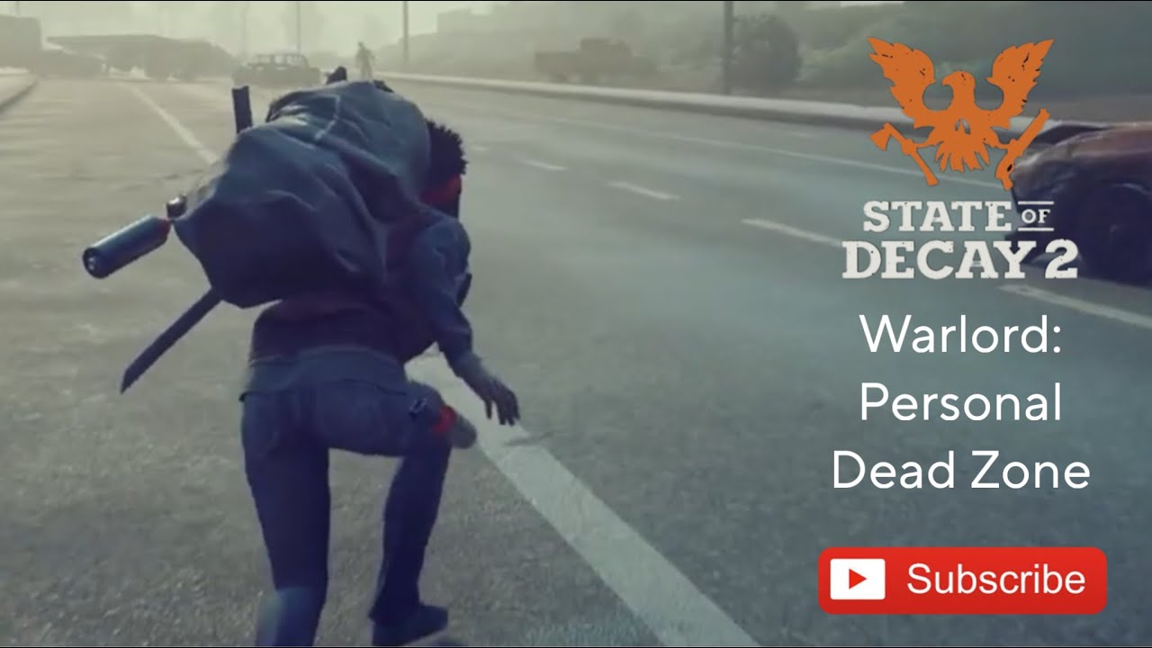 StateOfDecay2 walkthrough gameplay... Warlord: Personal Dead Zone