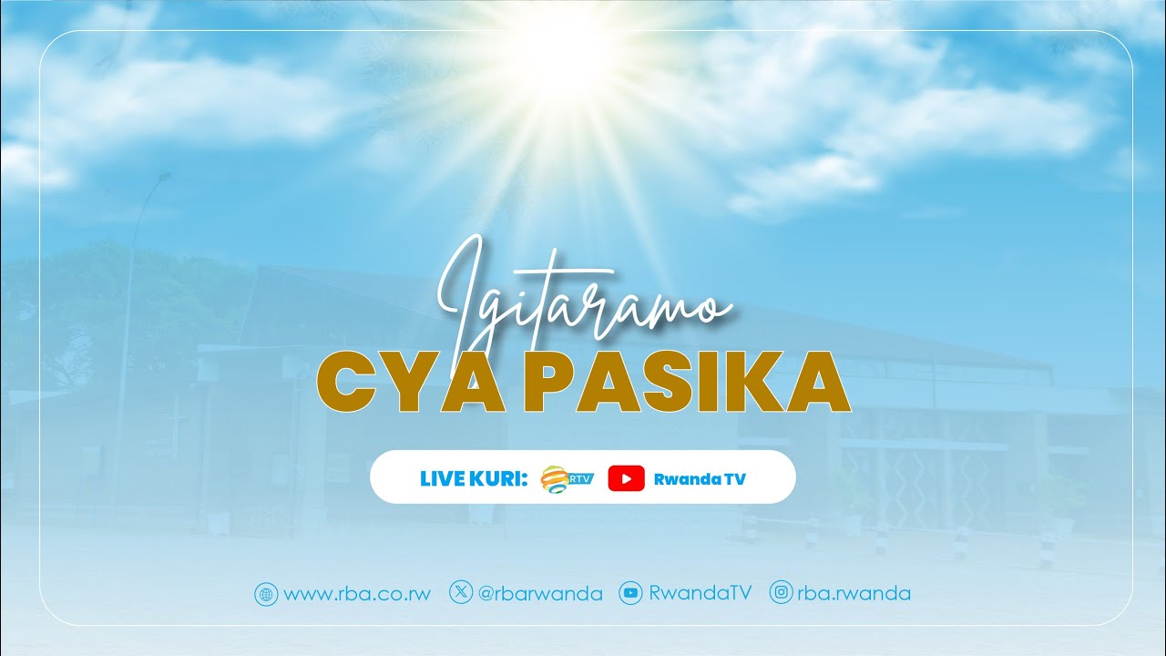 🔴LIVE: Igitaramo cya Pasika | Tariki 30 Werurwe 2024