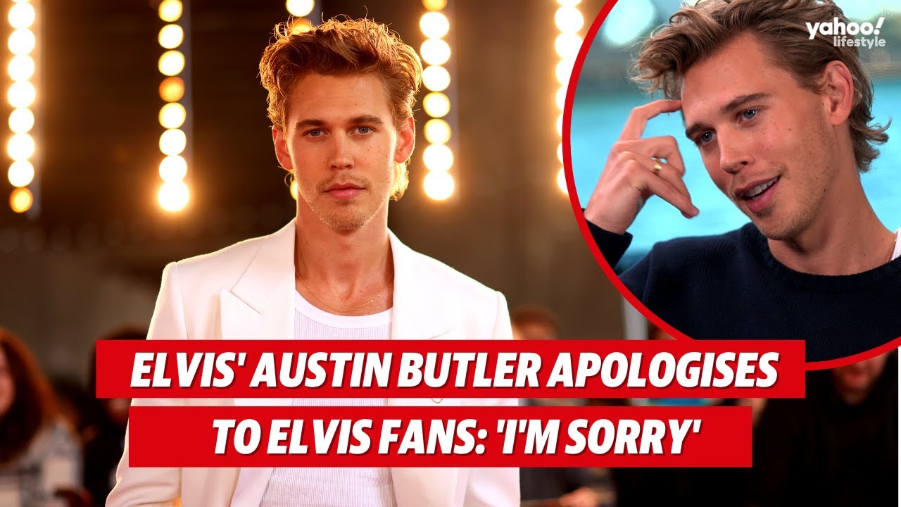 Austin Butler apologises to Elvis fans: 'I'm sorry' | Yahoo Australia
