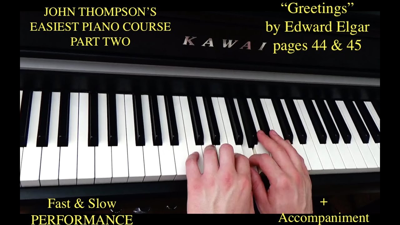 Edward Elgar Greetings – John Thompson’s Easiest Piano Course Part 2 | Piano Tutorial