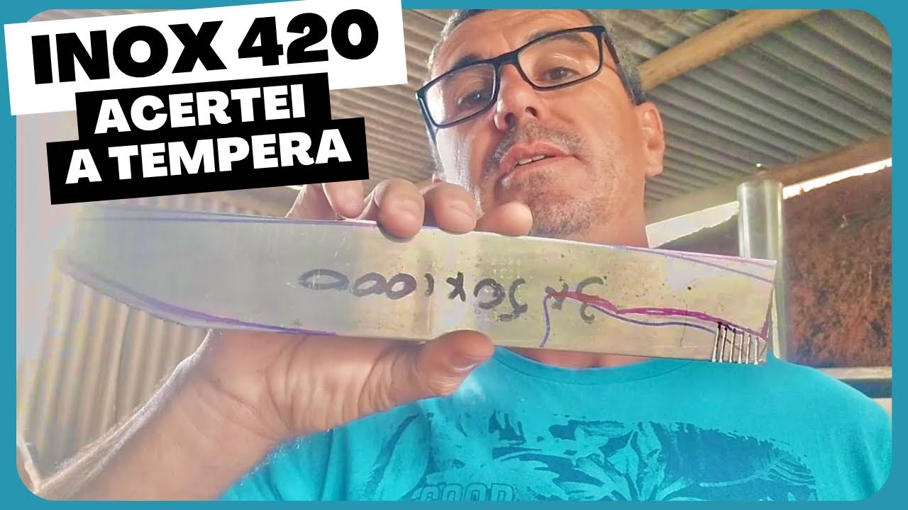 Aço INOX 420 - Acertei a tempera