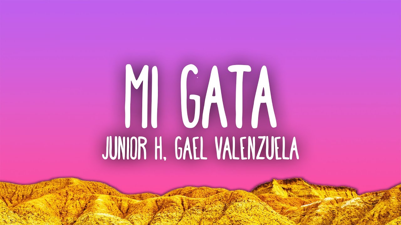 Junior H & Gael Valenzuela - MI GATA