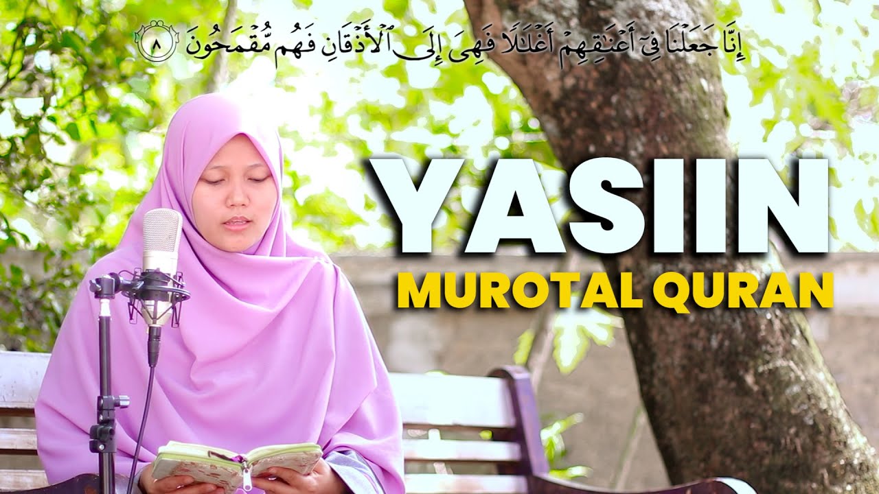 TERBARU!! SURAH YASIIN (MUROTAL PENENANG HATI) OLEH OCHI YOSI