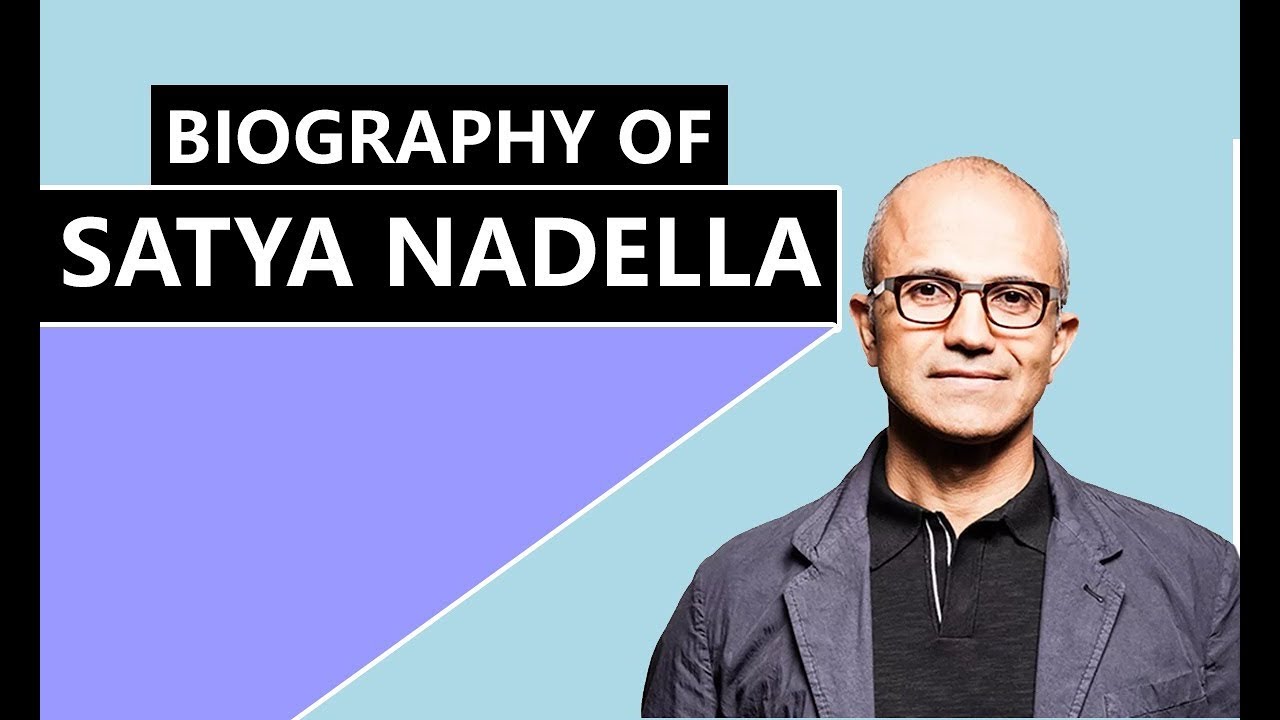 Biography of Satya Nadella, Know full success story of Chief Executive Officer of Microsoft