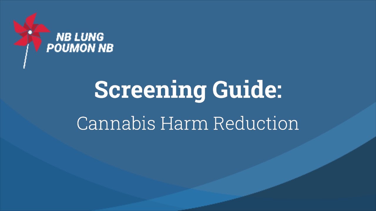 Screening Guidelines | Cannabis Harm Reduction Guide for Health Care Practitioners