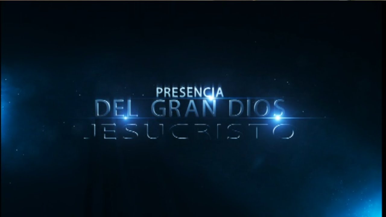 PRESENCIA DEL GRAN DIOS, JESUCRISTO