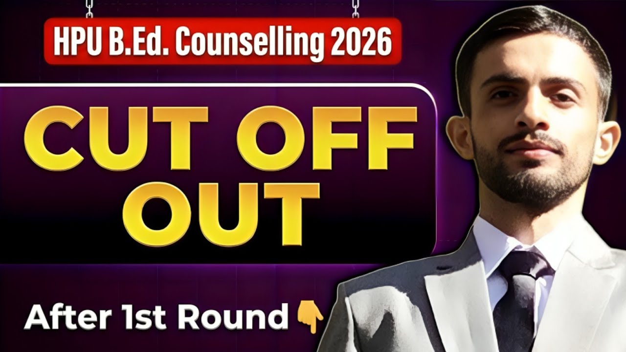 🔥 HPU B.Ed. Counselling 2026 Cut-Off Released | After 1st Round | Yogesh Teaching 📚