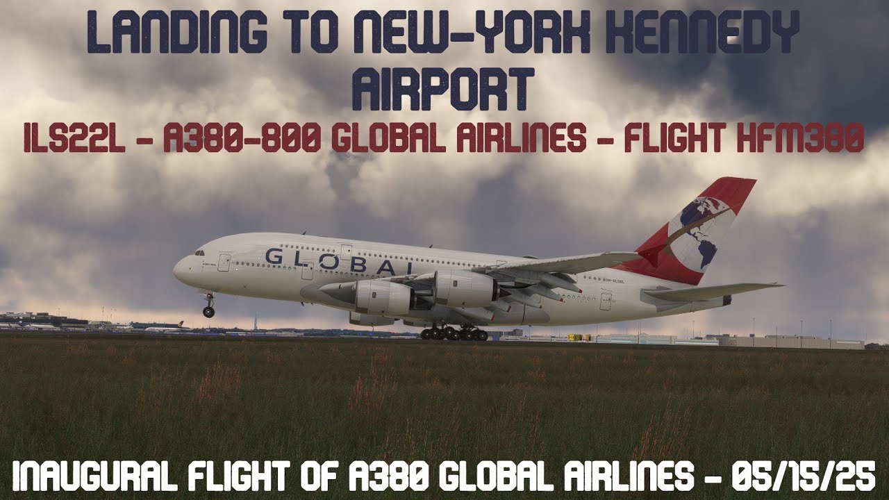FS2020 - Landing JFK A380 Global Airlines