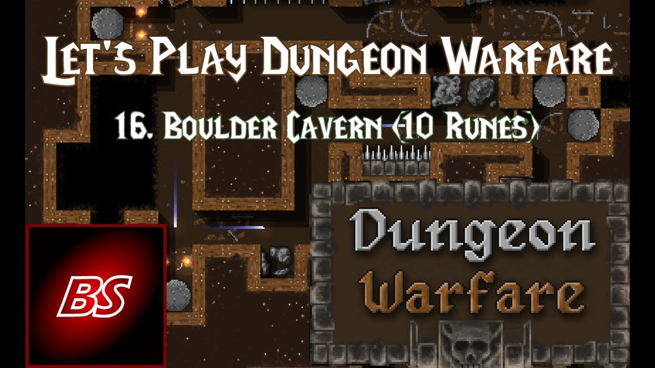 Let's Play Dungeon Warfare - 16. Boulder Cavern (10 RUNES)