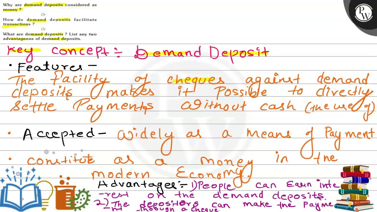 Why are demand deposits considered as money?
How do demand deposits facilitate transactions?
What...