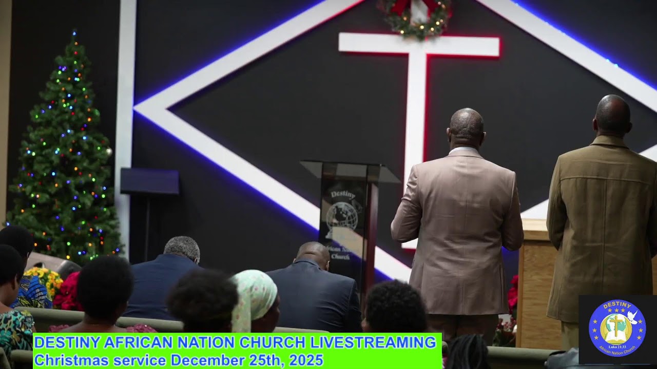 DestinyAfricanNationChurch Live Stream