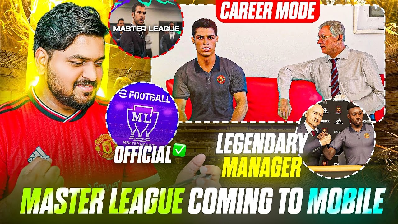 Career Mode😱,Legendary Manager & Transfer Market🔥| Finally Master League Coming To EFootball Mobile