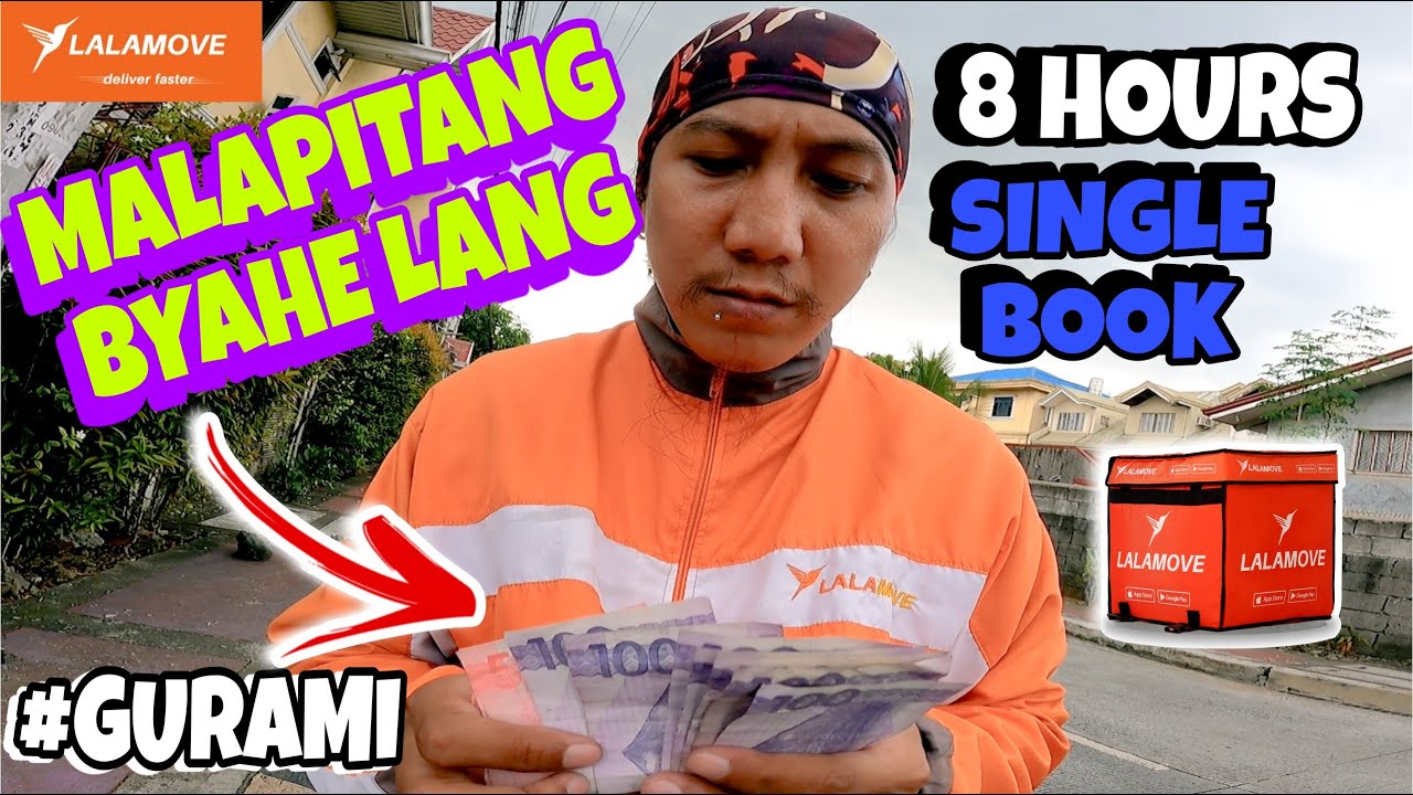 MALAPiTANG BYAHE | SiNGLE BOOK | 8 HOURS | LALAMOVE SERYE