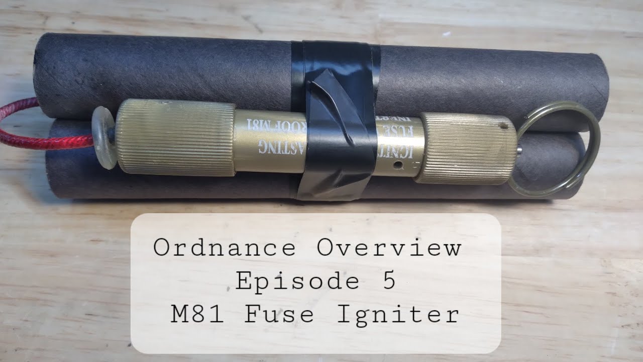 M81 Fuse Ingiter (Ordnance Overview Episode 5)