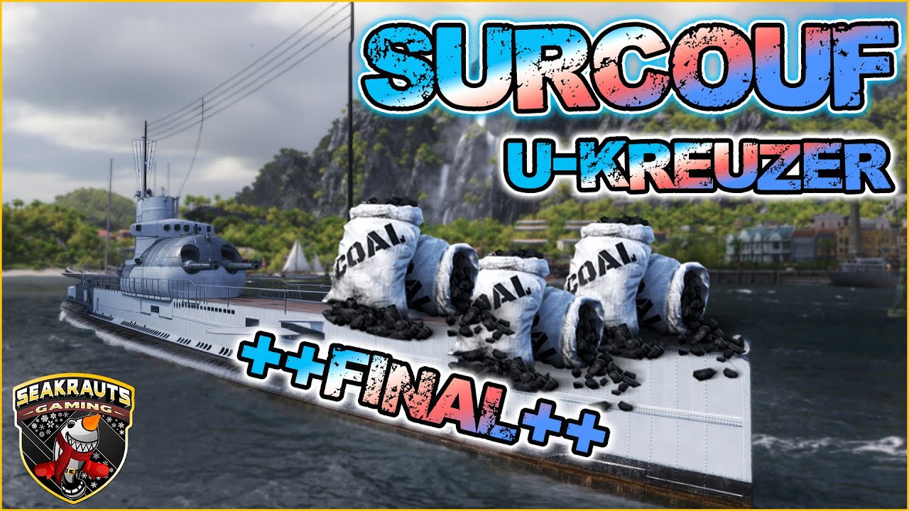 Final! ⛵ SURCOUF 🔥*WoW* Erster U-Kreuzer in World of Warships ⚓