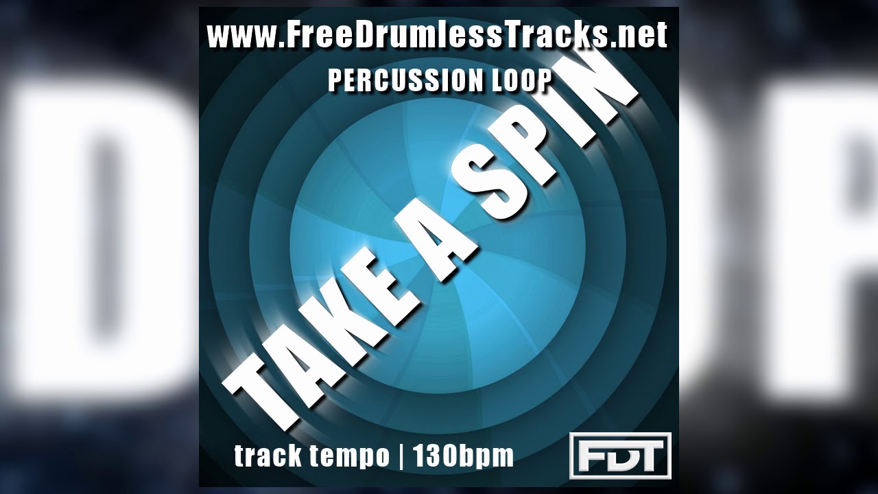 Take a Spin - Percussion Loop (www.FreeDrumlessTracks.net)