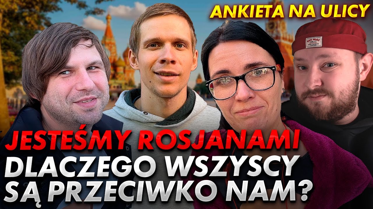 Dlaczego wszyscy nienawidzą nas Rosjan? Ankieta na ulicy.