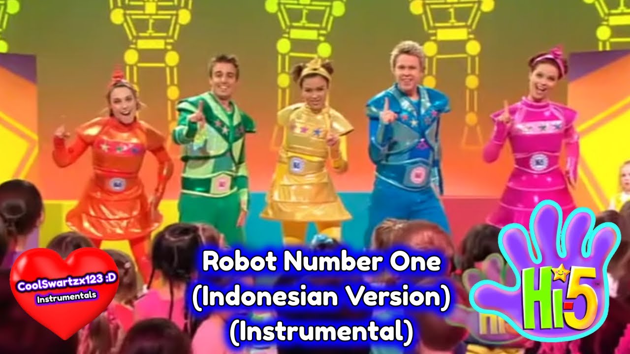 Hi-5: Robot Number One (Indonesian Version) (Instrumental)