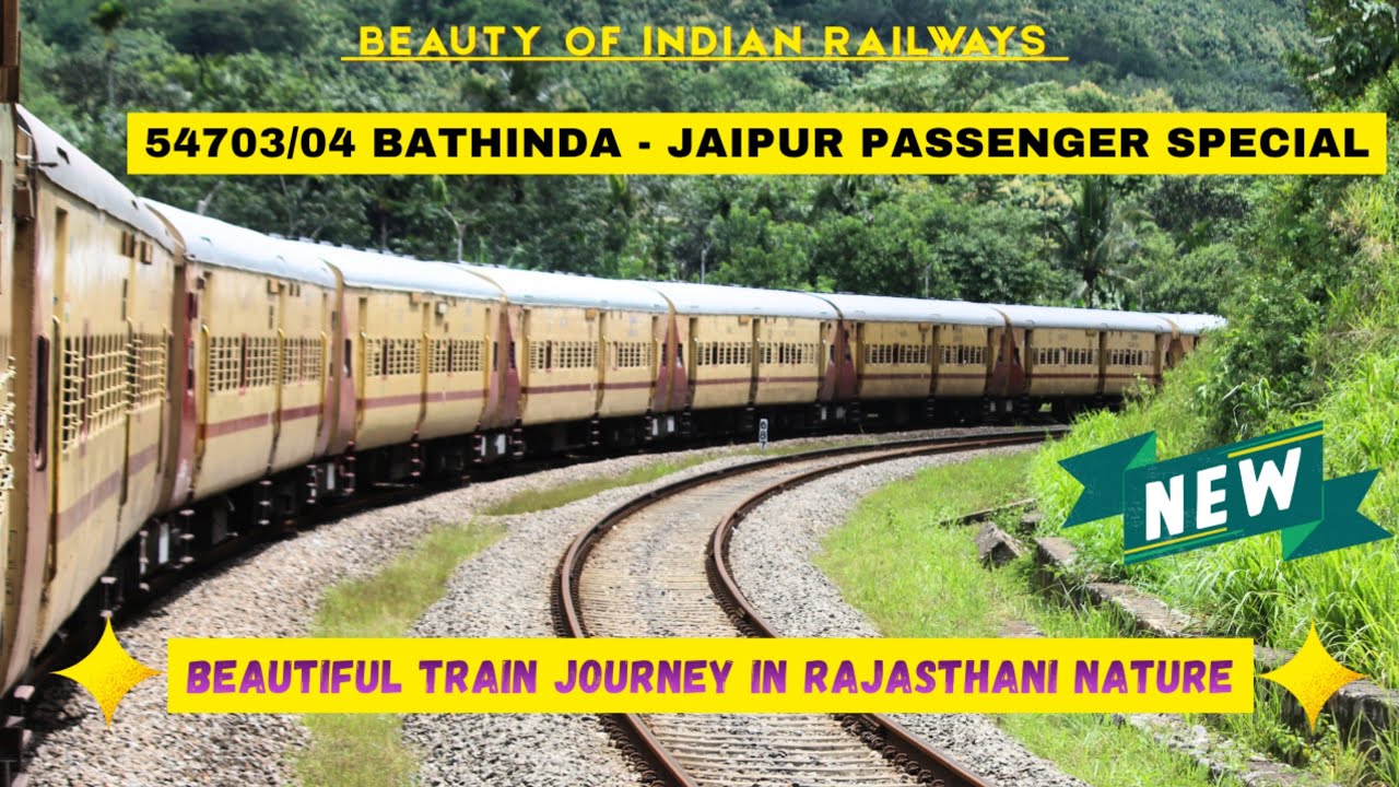 BEAUTIFUL TRAIN JOURNEY IN RAJASTHANI NATURAL'S SEENS :  BATHINDA - JAIPUR PASSENGER SPECIAL TRAINS