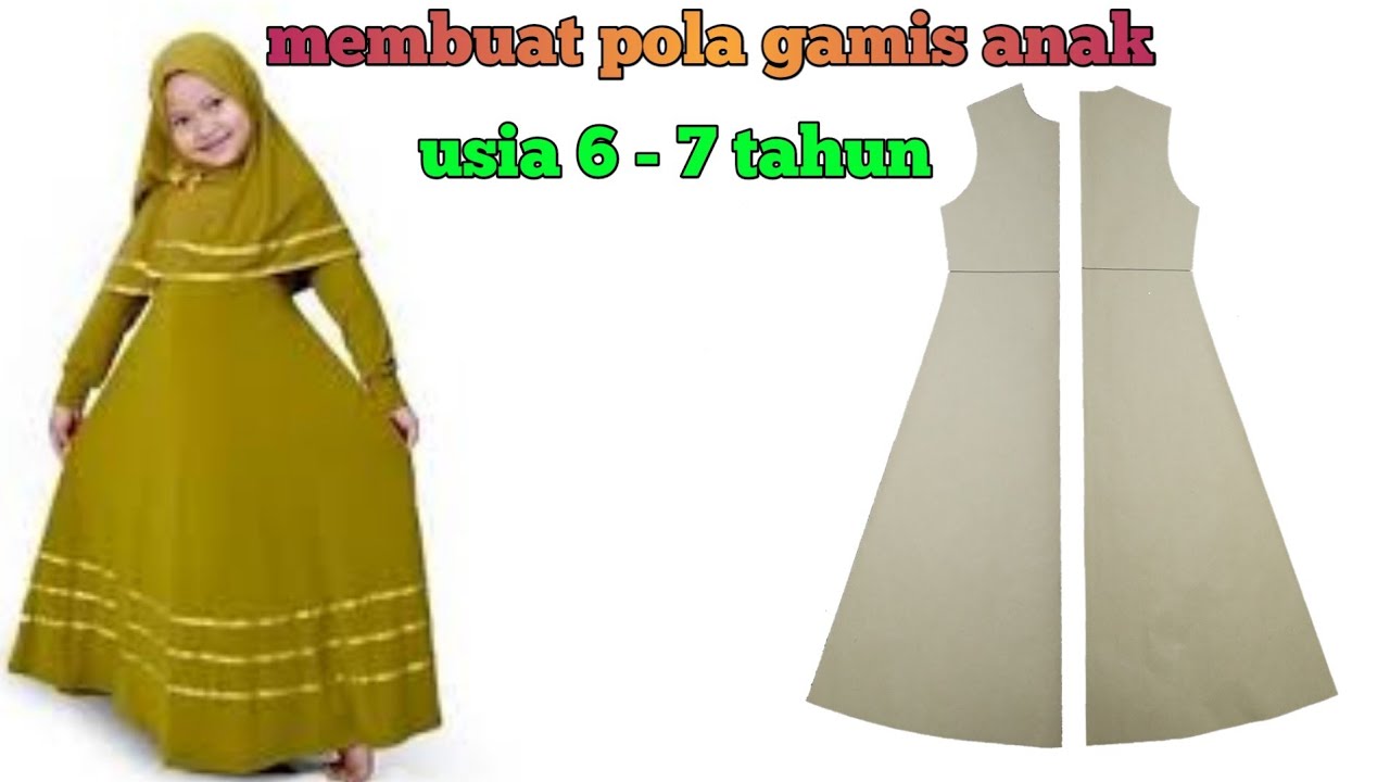 membuat pola gamis anak usia 6 tahun - 7 tahun