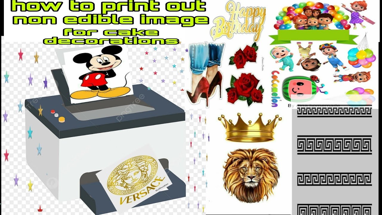 How To Print Out Your Own Non Edible Image For Cake Decorations/ Beginners Friendly.