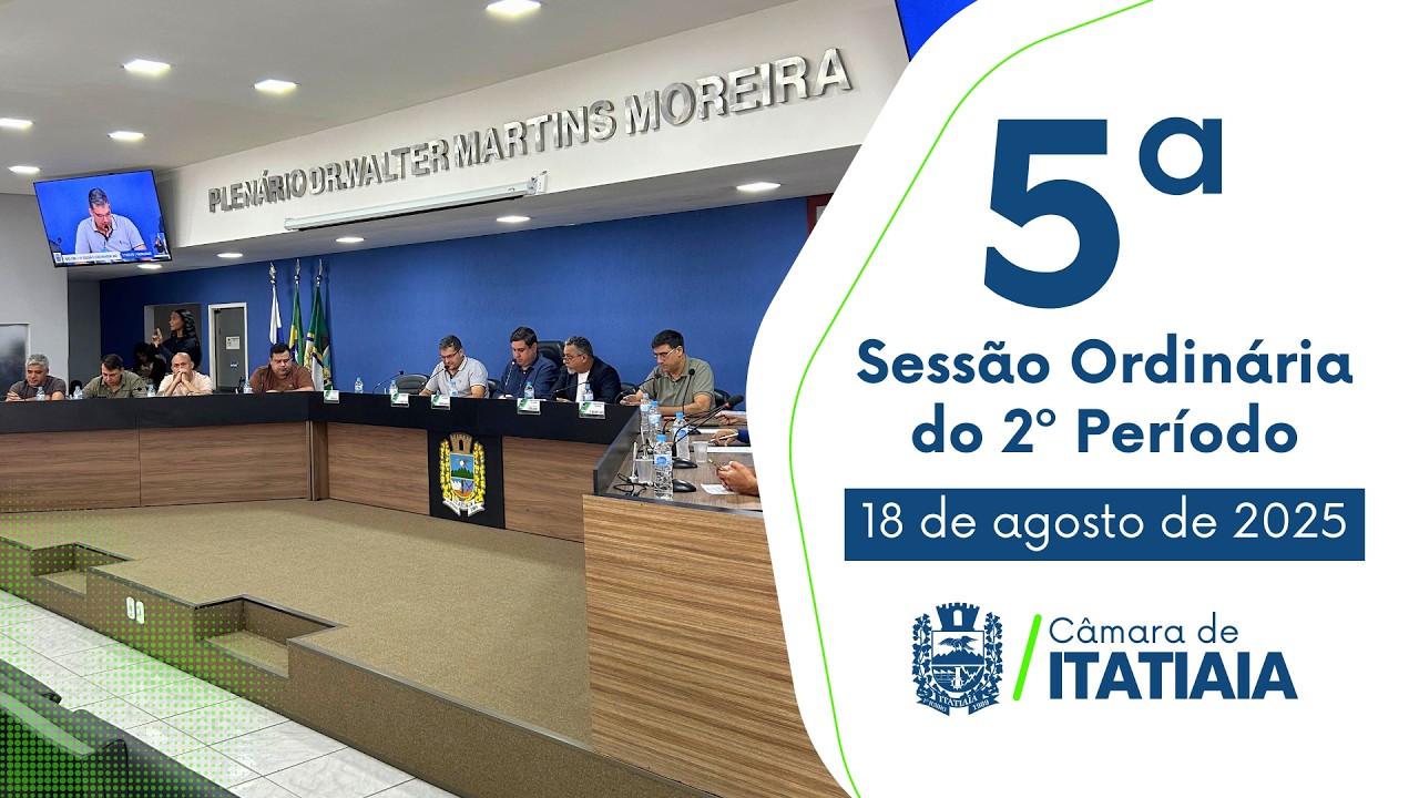 5ª Sessão ordinária do 2º período 18 08 2025