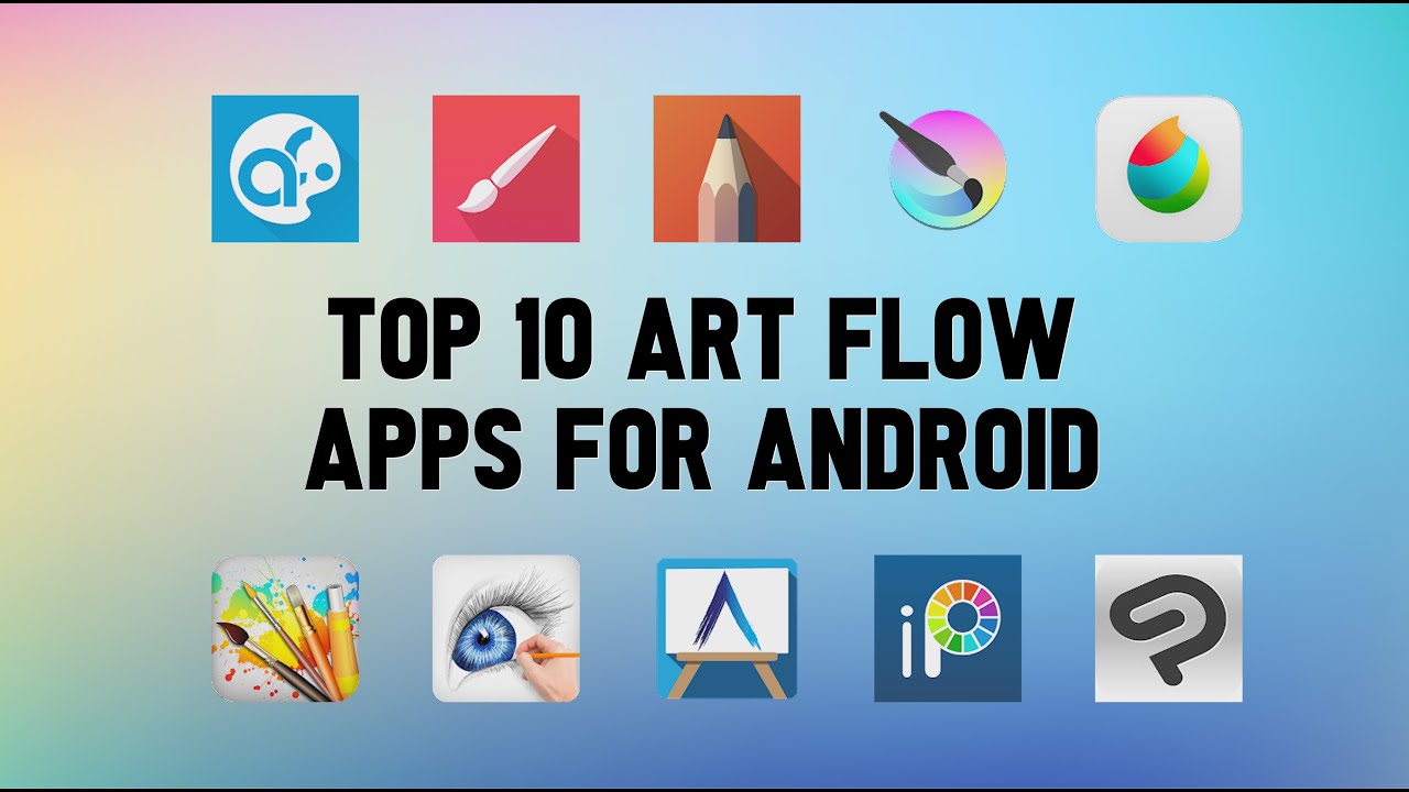 10 Best Art Flow Apps For Android