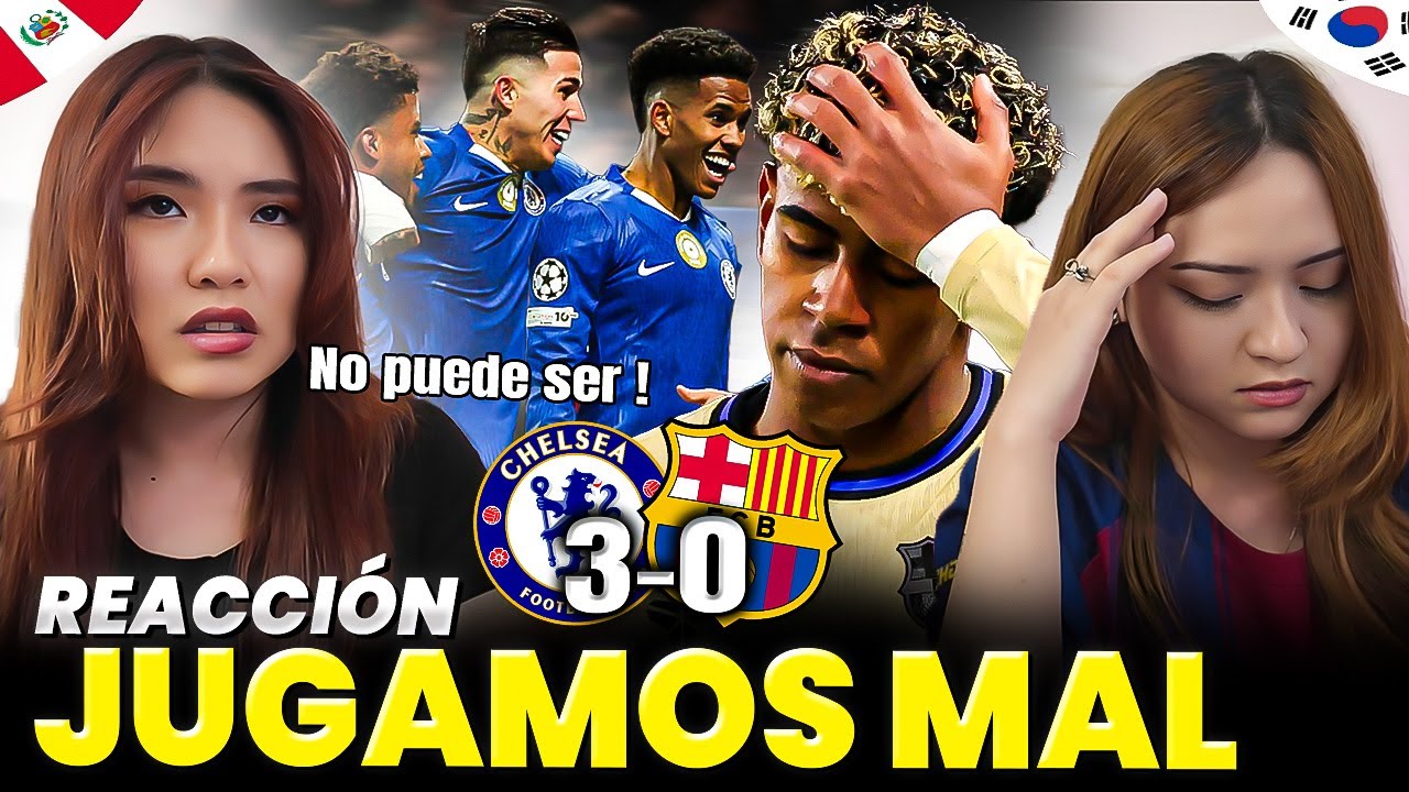 CHELSEA 3 - 0 BARCELONA | CHAMPIONS LEAGUE | JUGAMOS MAL | REACCION
