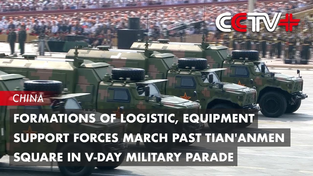 Formations of Logistic, Equipment Support Forces at Tian'anmen Square In V-Day Military Parade