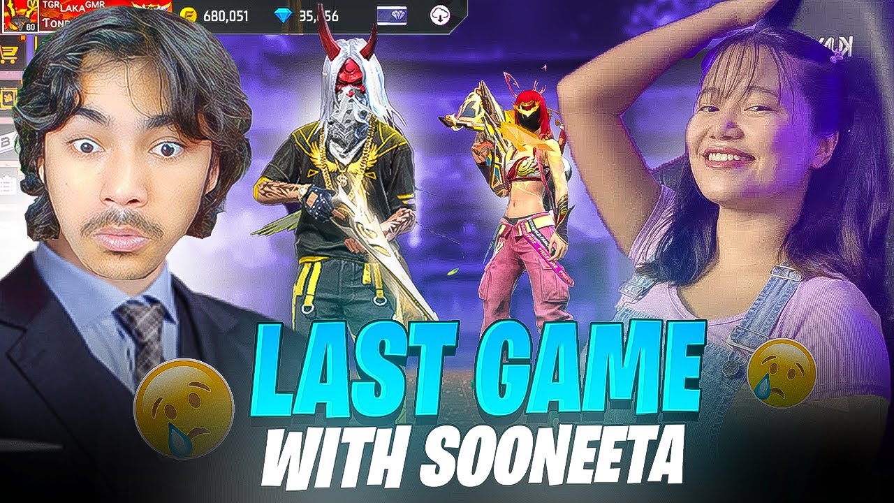 Last Match With Sooneeta DD ❓ Laka Gamer