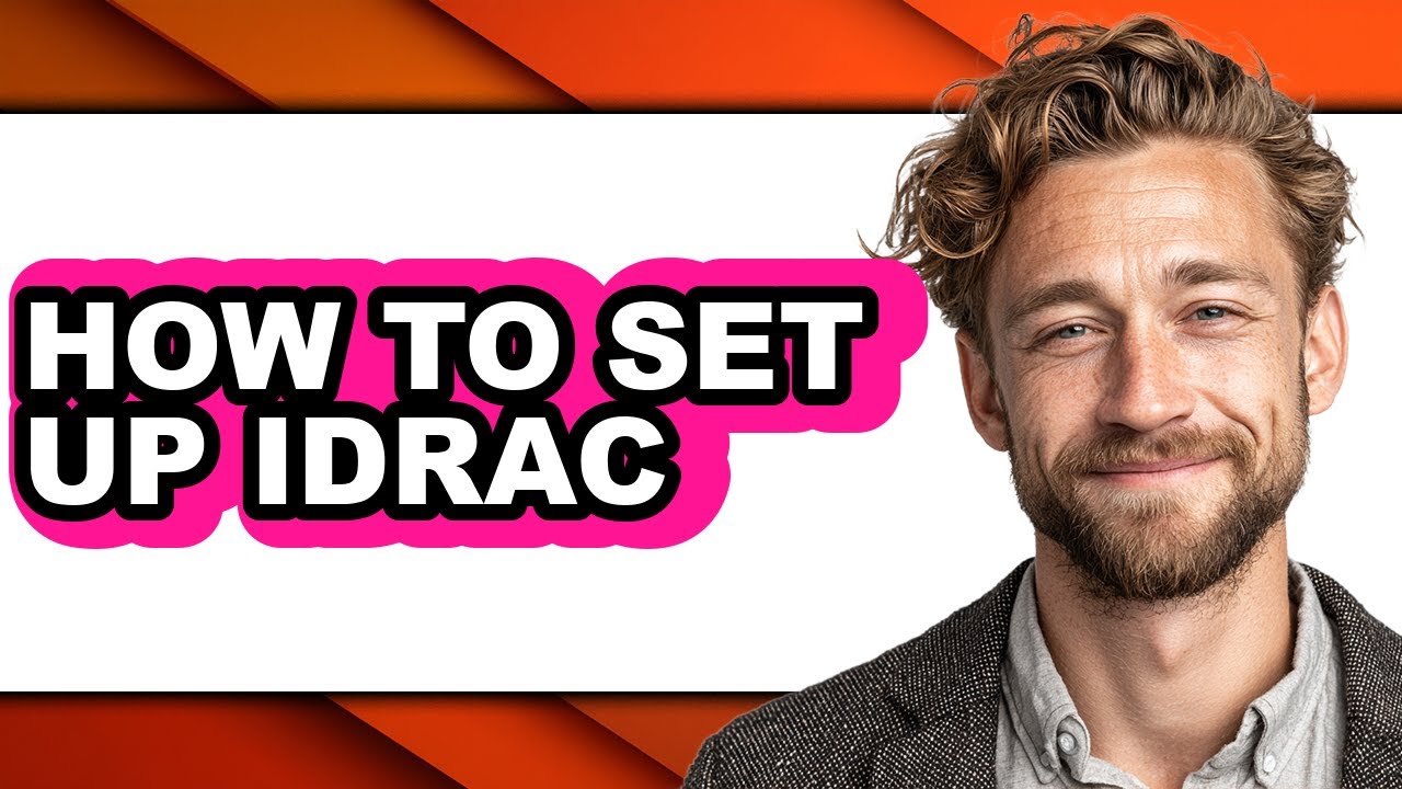 How to Set Up iDRAC (Only Way)