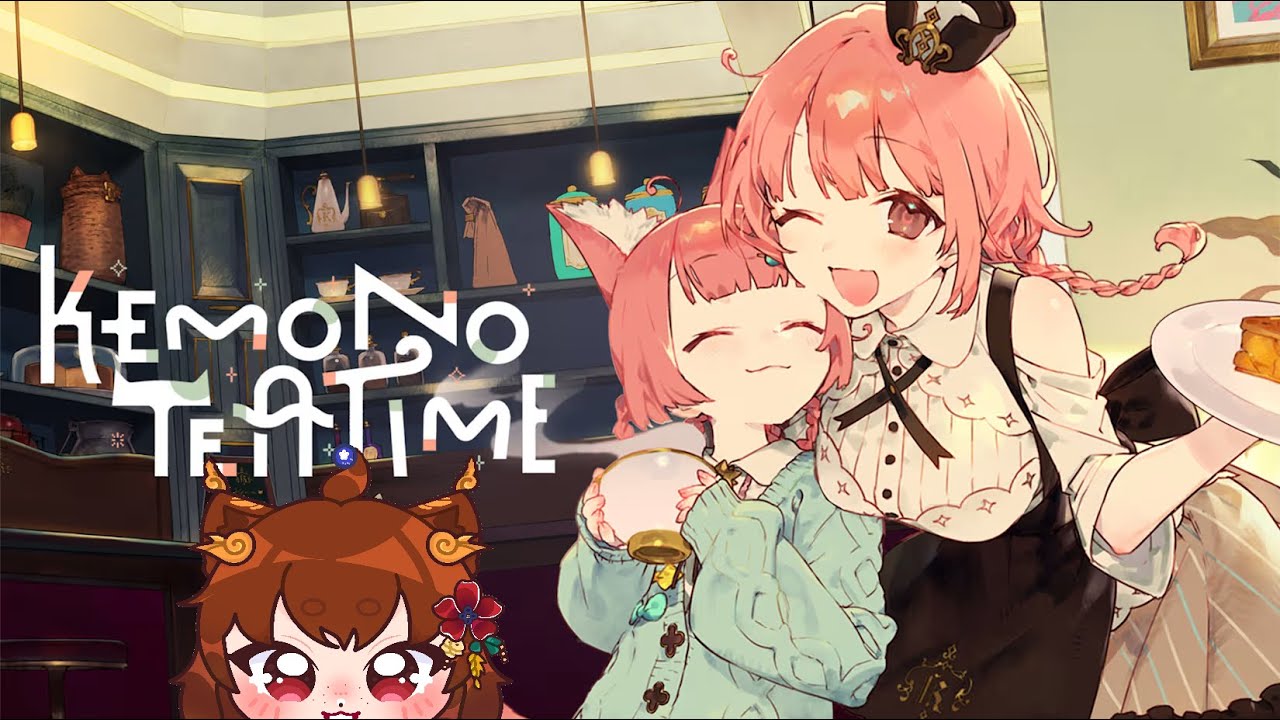 What a happy game, sure hope this doesn't wreck me later | Kemono Teatime Part 1