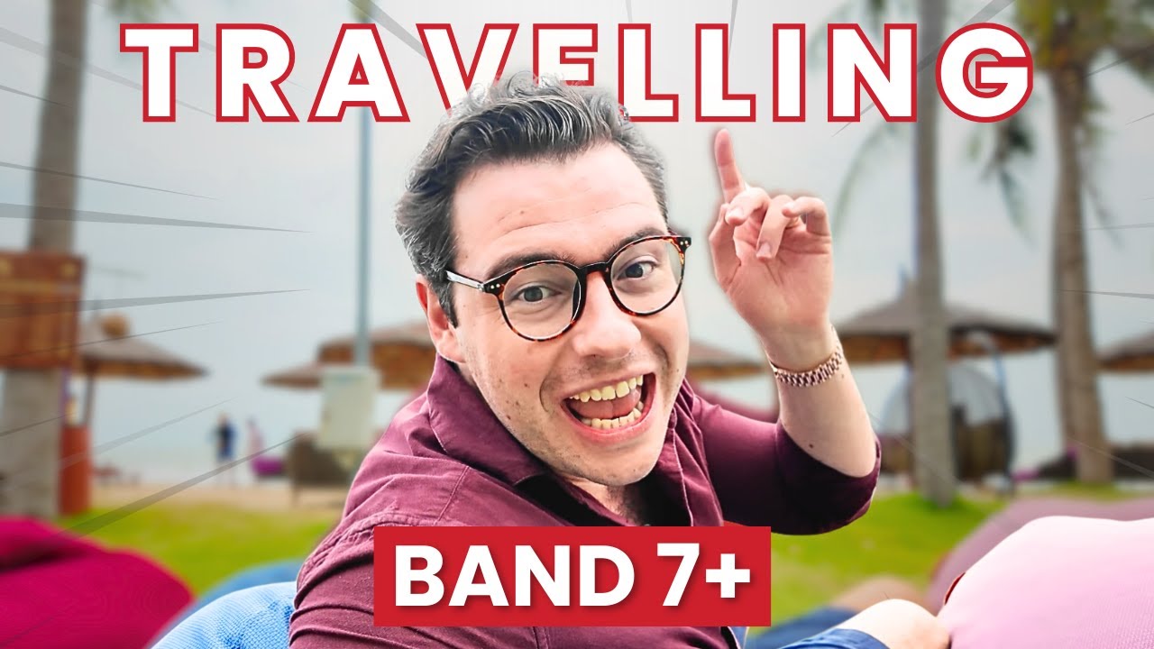 IELTS Speaking Part 1 | How To Talk About Travelling (Band 7+)
