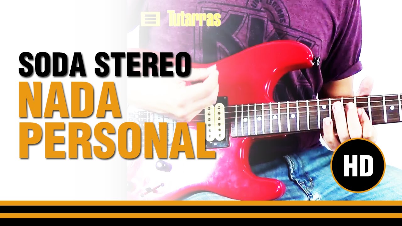 Como tocar Nada personal de Soda Stereo en Guitarra electrica, acustica o clasica CLASE TUTORIAL