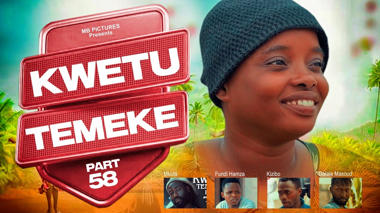 KWETU TEMEKE part 58@posatz