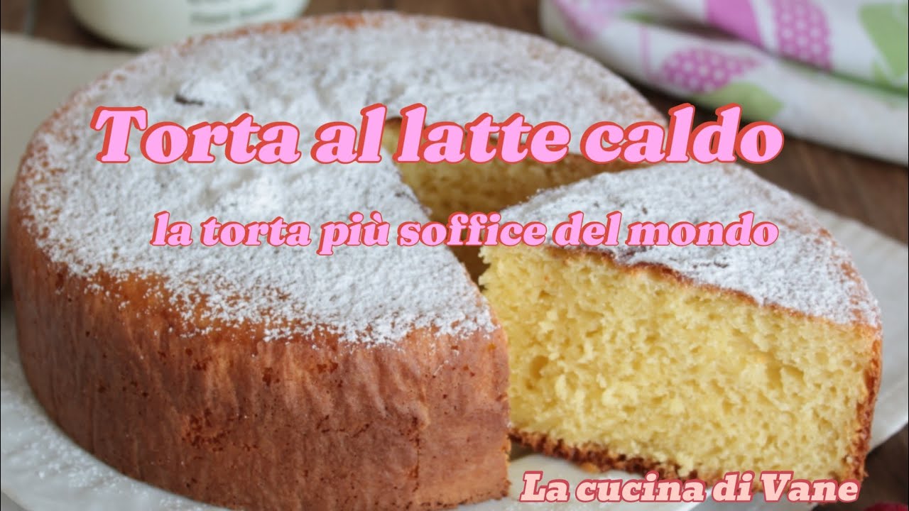 TORTA AL LATTE CALDO la più soffice del mondo!