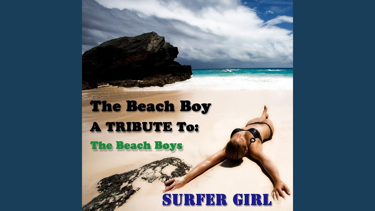 Surfer Girl - Tribute to the Beach Boys