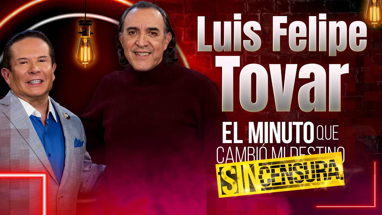 Luis Felipe Tovar en El Minuto que Cambió mi Destino SIN CENSURA | Programa Completo