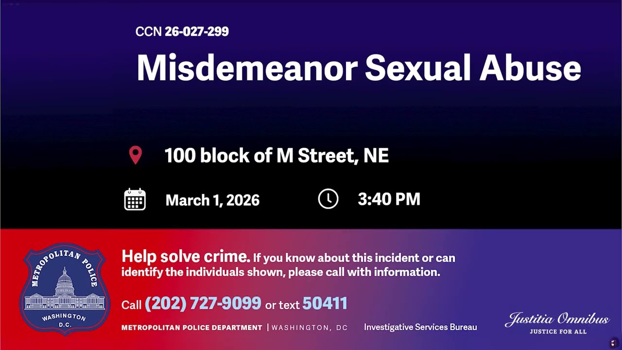 Person of Interest in Misdemeanor Sex Abuse, 100 b/o M St, NE, on March 1, 2026