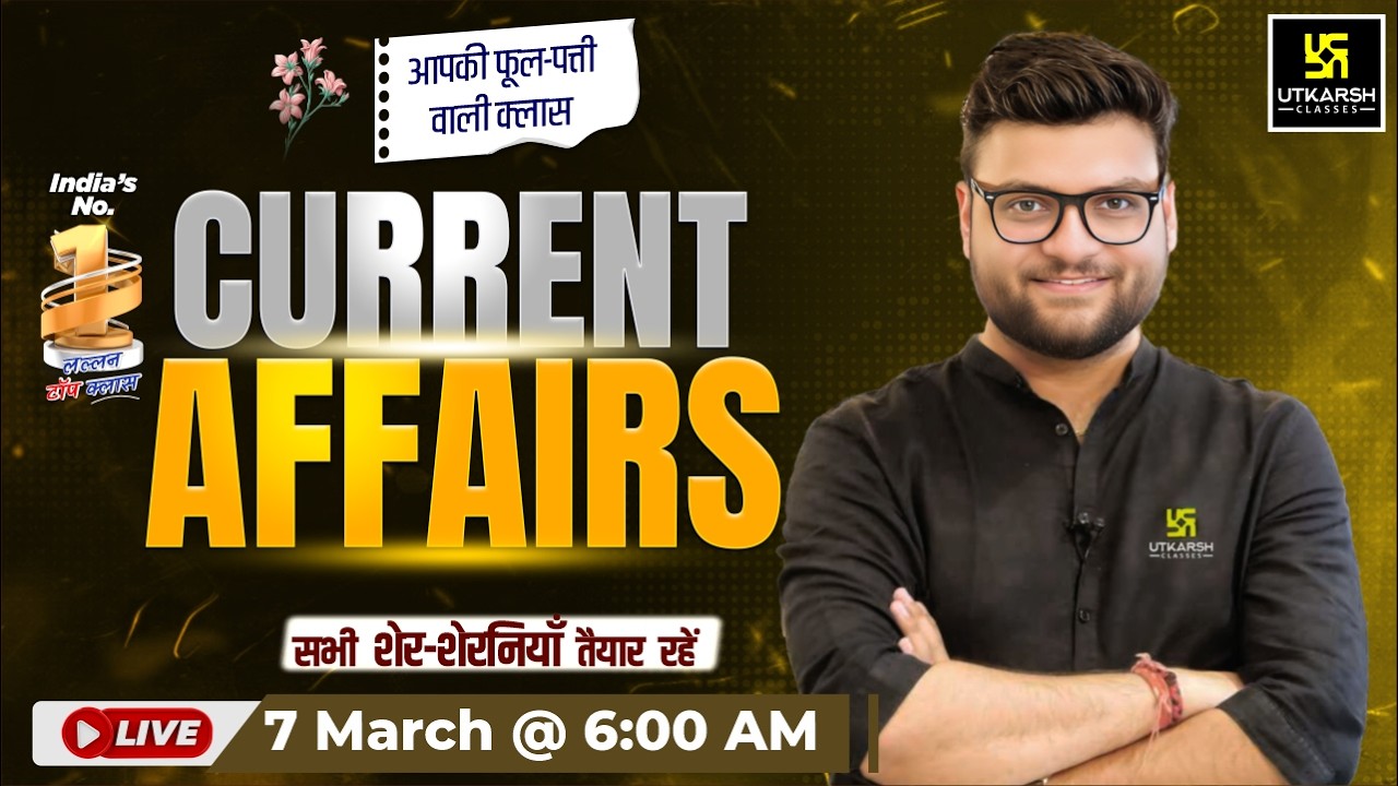 7 March 2026 Current Affairs (2015) | Current Affairs Today | Kumar Gaurav Sir