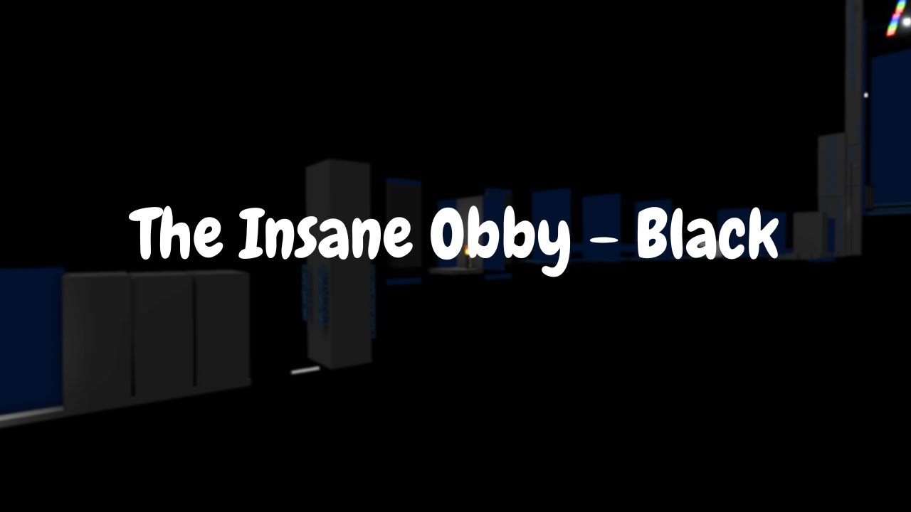 The Insane Obby - Black